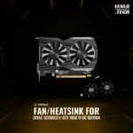 Fan/Heatsink for (ZOTAC GeForce® GTX 1050 Ti OC Edition)